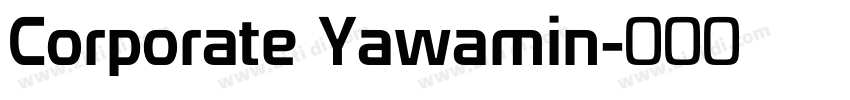 Corporate Yawamin字体转换